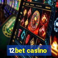 12bet casino